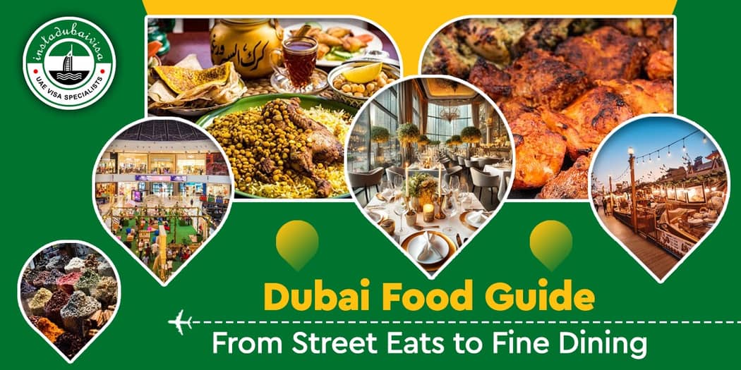 Dubai Food Guide: From Street Eats to Fine Dining